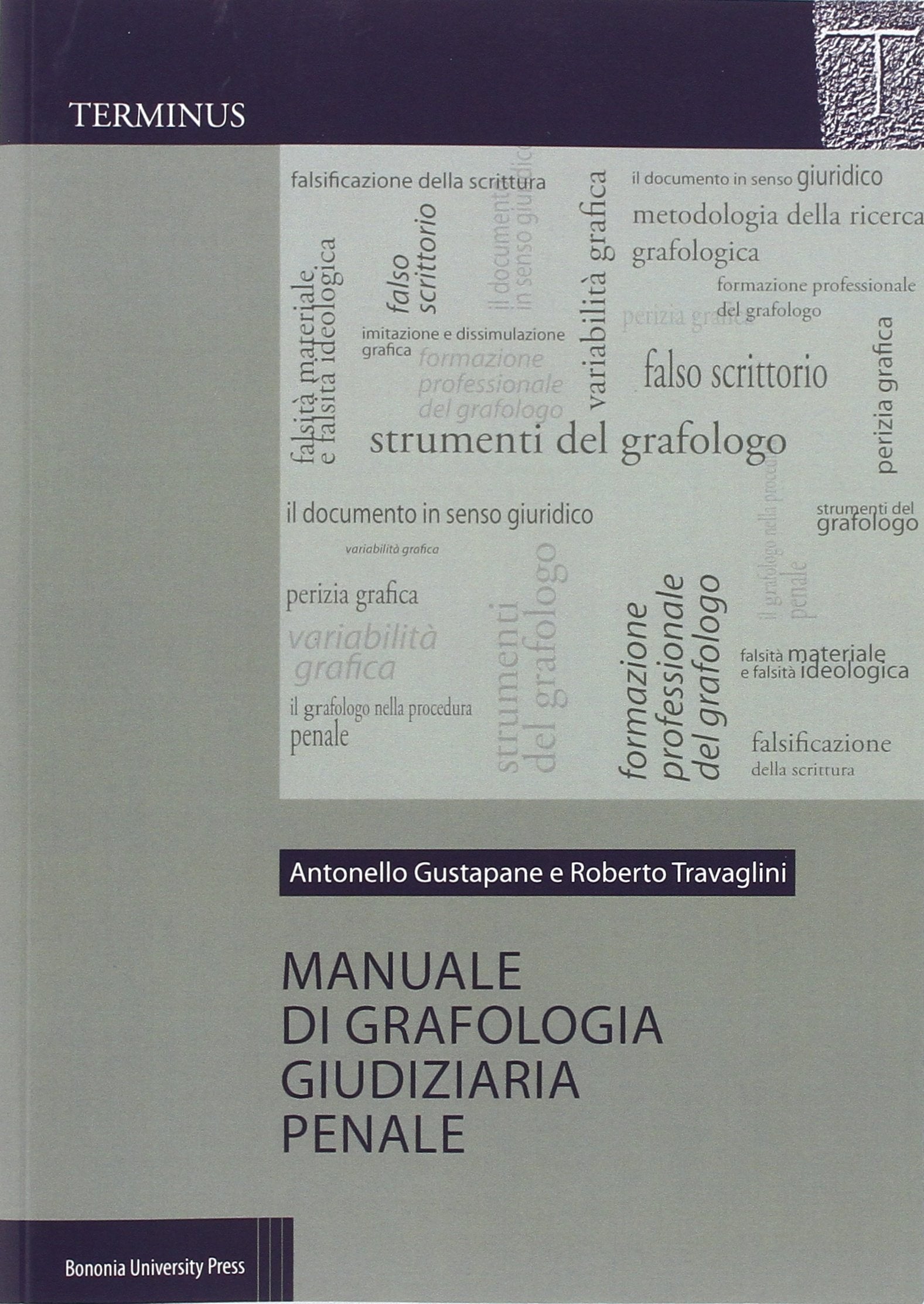 Manuale di grafologia giudiziaria penale (Terminus) Books