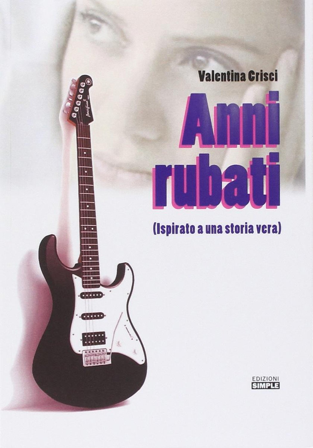 Anni rubati (ispisrato a una storia vera) book