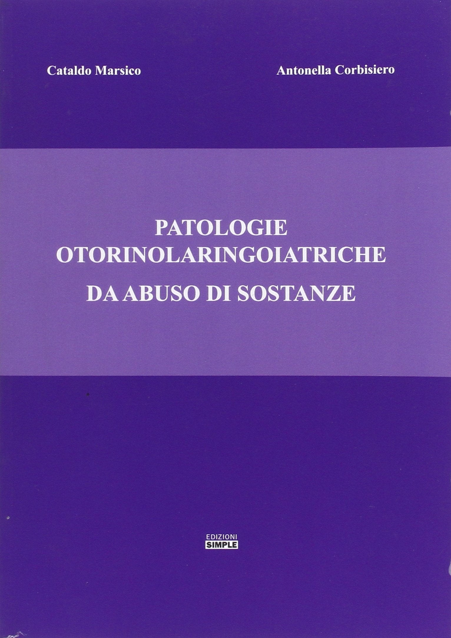 Patologie otorinolaringoiatriche da abuso di sostanze Medicine
