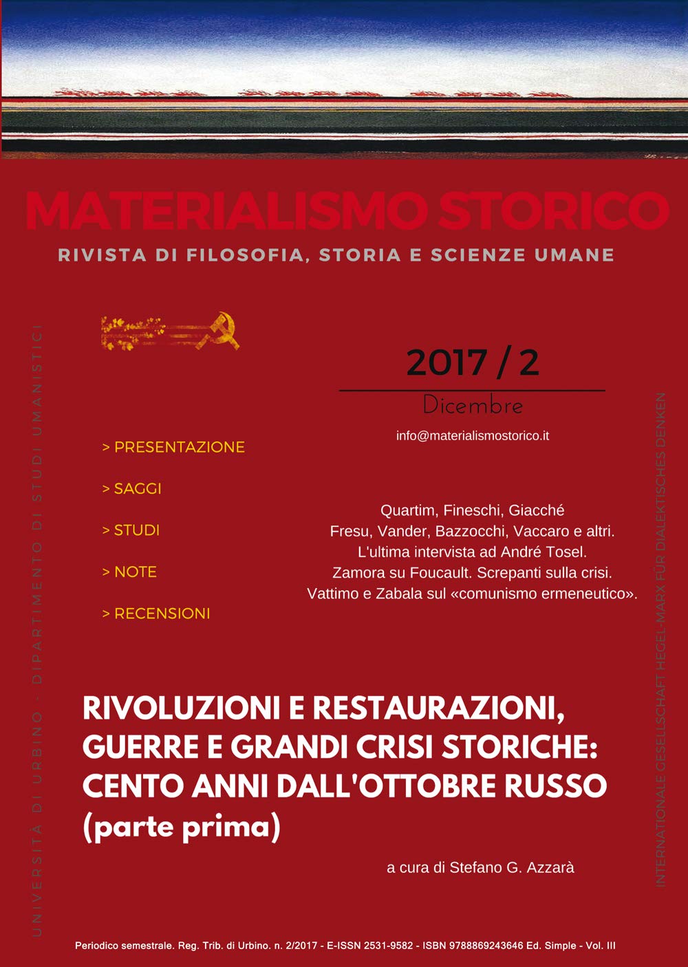 Materialismo storico. Rivista di filosofia, storia e scienze umane. Rivoluzioni e restaurazioni, guerre e grandi crisi storiche: cento anni dall'ottobre russo (2017) (Vol. 2) book