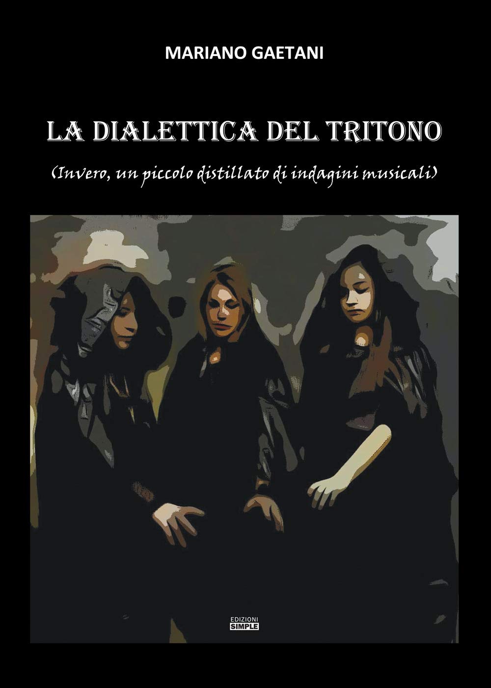 La dialettica del tritono (Invero, un piccolo distillato di indagini musicali) Arts & Music
