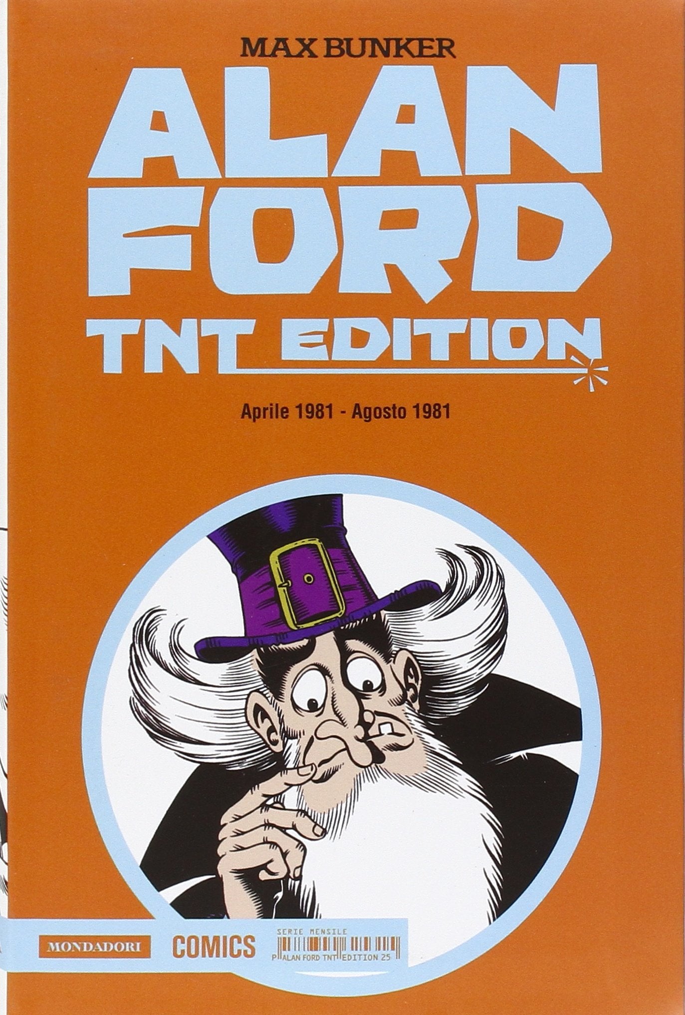 Alan Ford. TNT edition. Aprile 1981-Agosto 1981 (Vol. 25) book