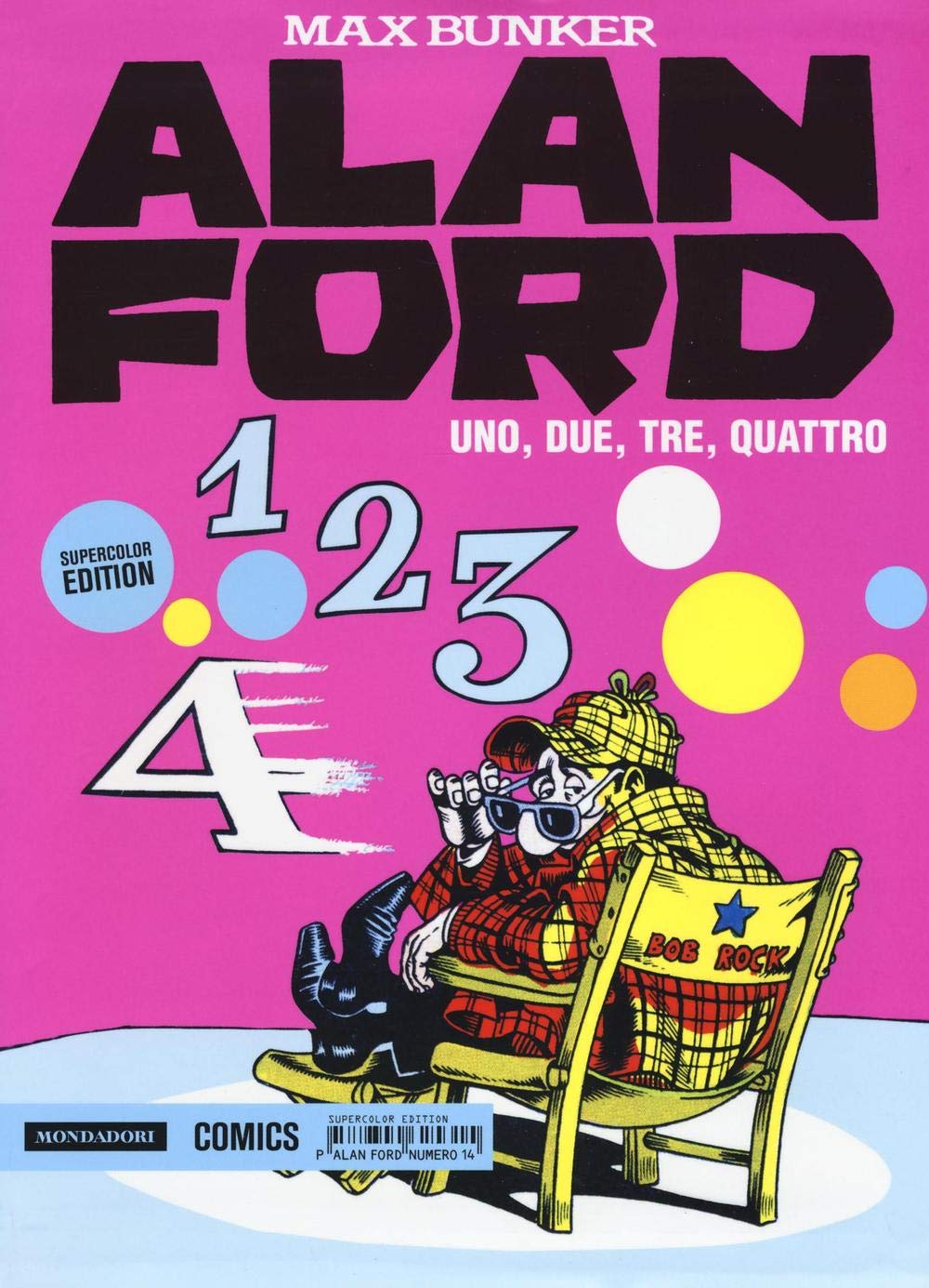 Alan Ford Supercolor Edition. Uno, due, tre, quattro (Vol. 14) book
