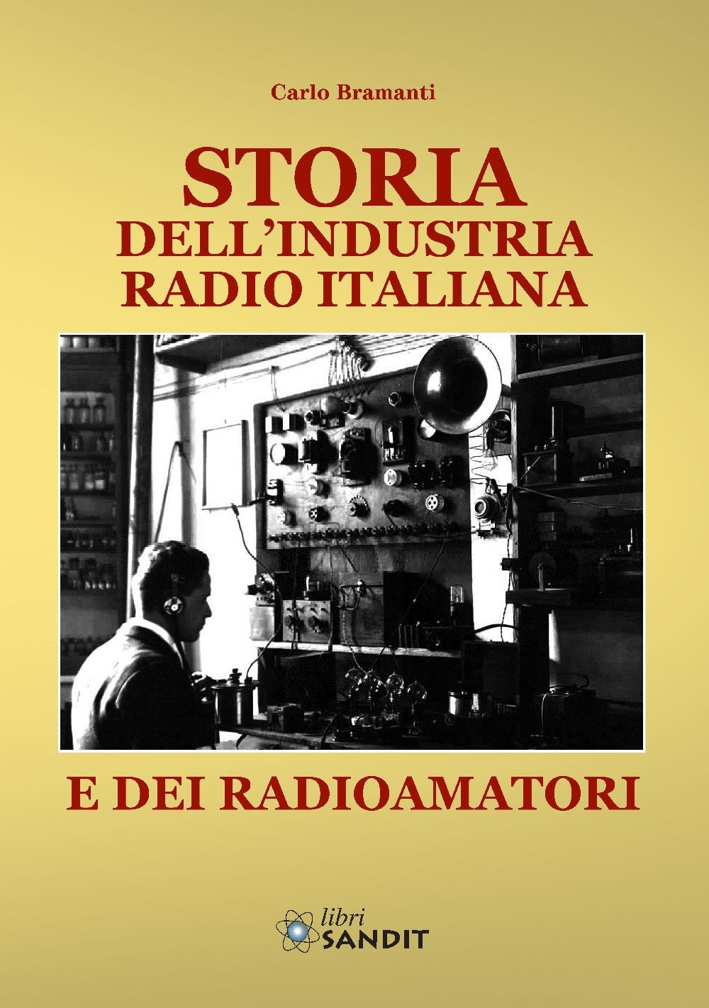 Storia dell'industria radio italiana e dei radioamatori book