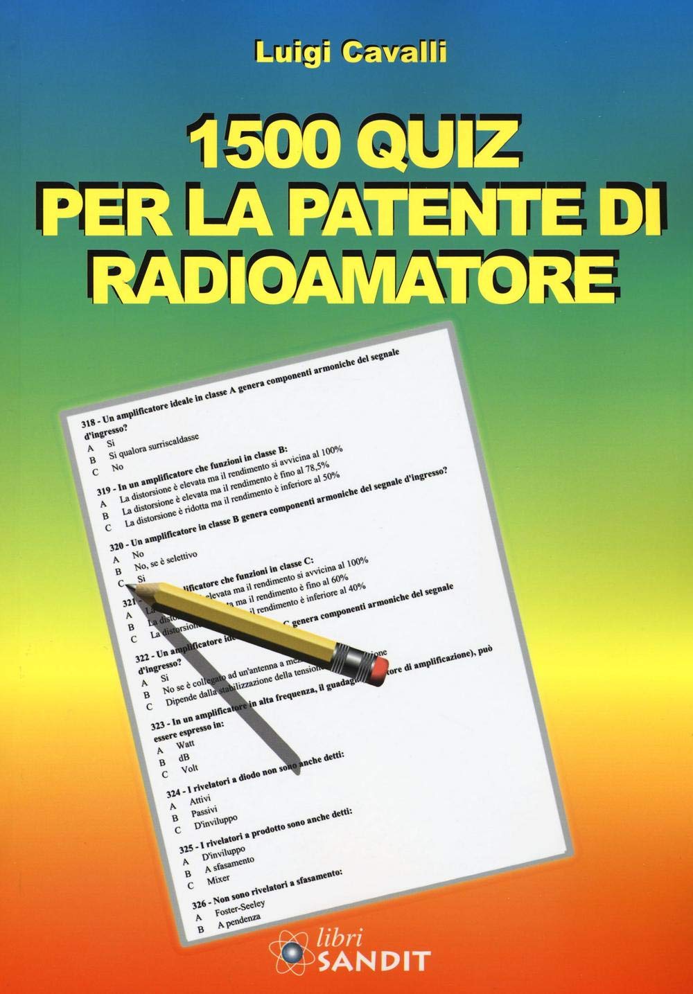 1500 quiz per la patente di radioamatore (Radioamatoriali storici) Business & Technology