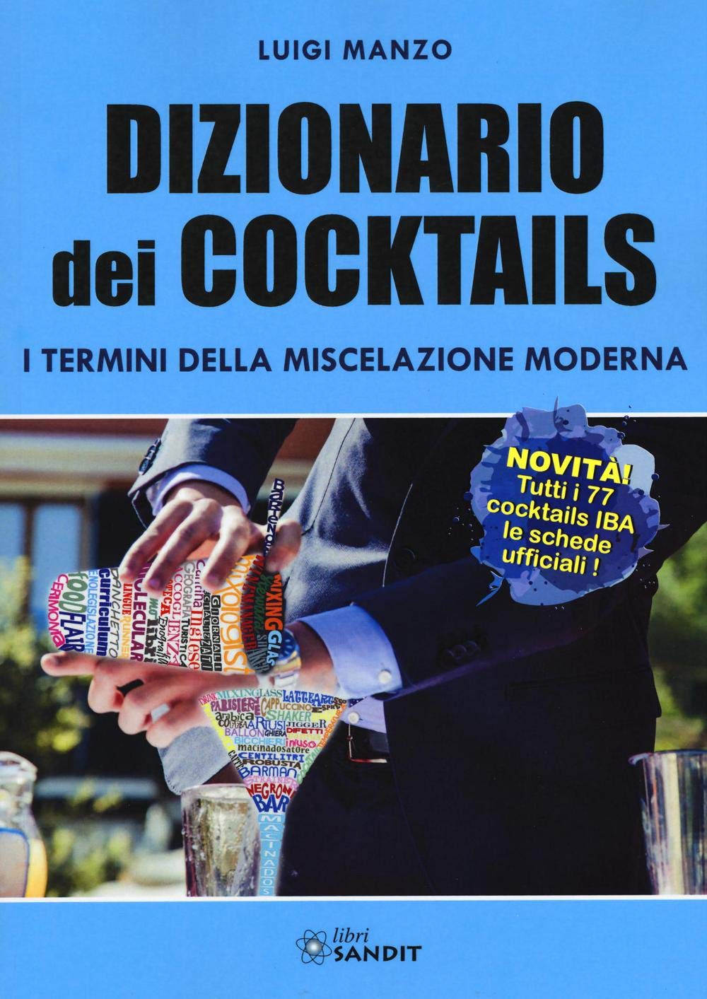 Dizionario dei cocktails. I termini della miscelazione moderna book