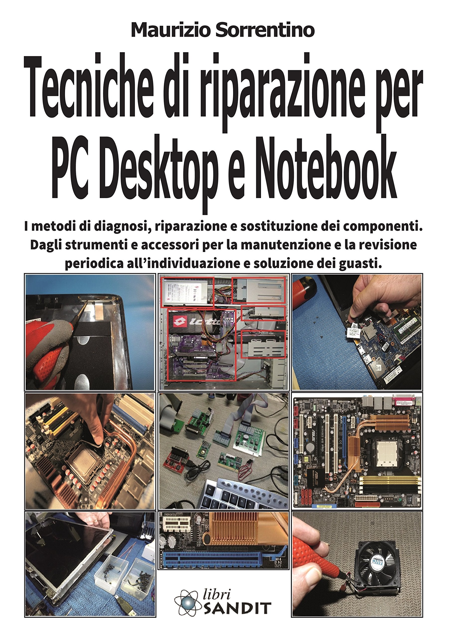Tecniche di riparazione per pc desktop e notebook (Elettronica) Computer Science