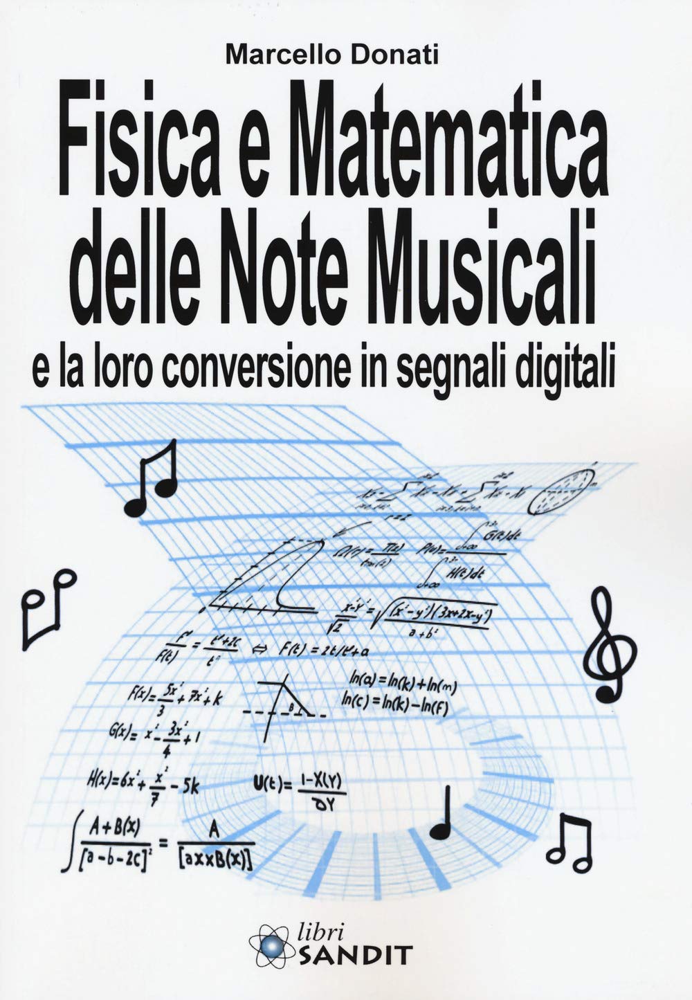 Fisica e matematica delle note musicali e la loro conversione in segnali digitali book