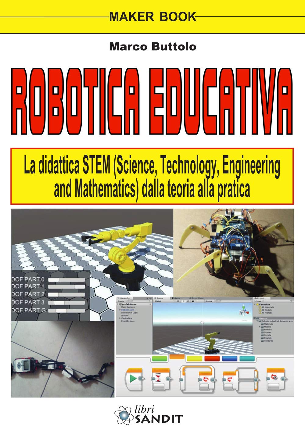 Robotica educativa. La didattica STEM (Science, Technology, Engineering and Mathematics). Dalla teoria alla pratica book