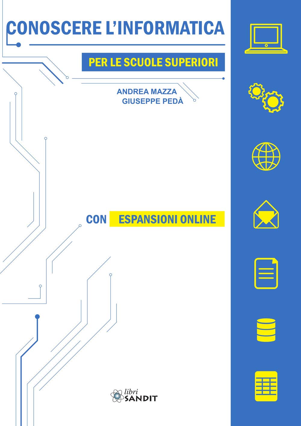 Conoscere l'informatica. Per le Scuole superiori. Con espansione online book