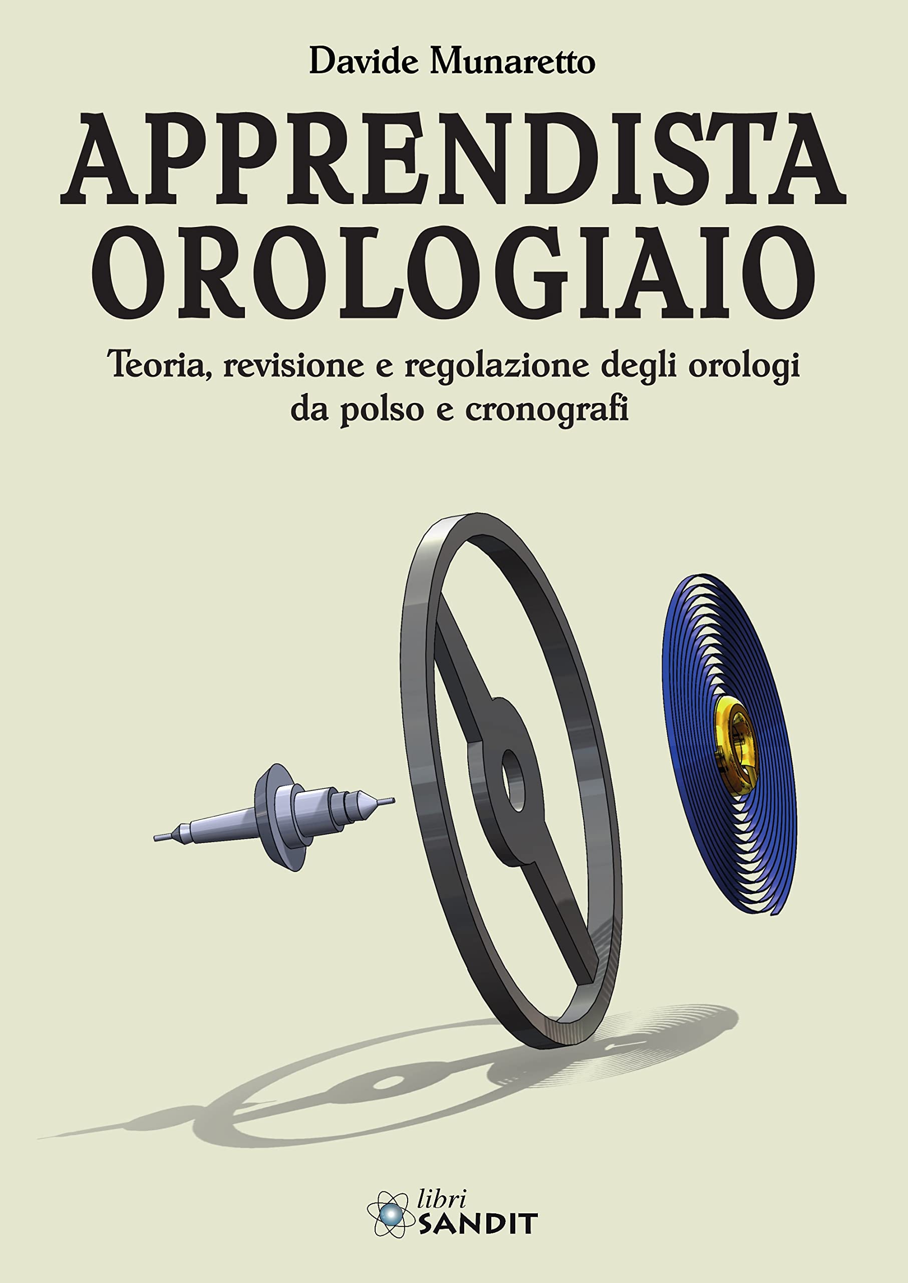 Apprendista orologiaio. Teoria, revisione e regolazione degli orologi da polso e cronografi Hobbies & Crafts