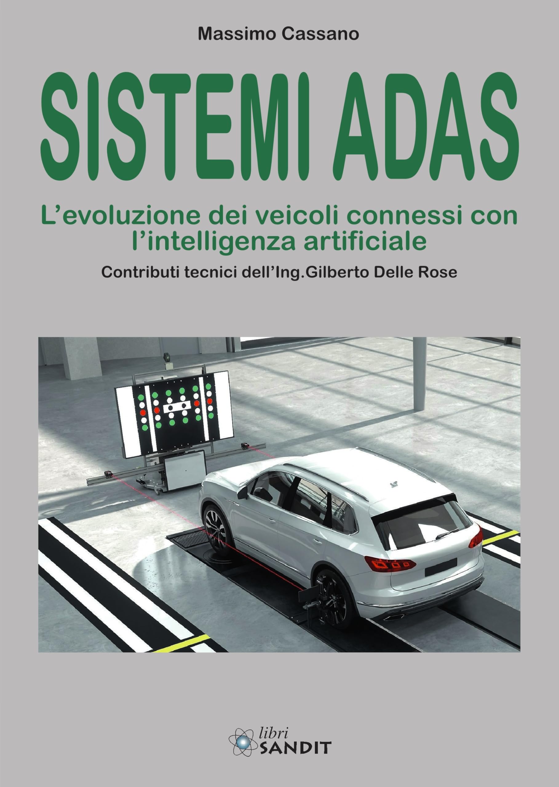 Sistemi ADAS. L'evoluzione dei veicoli connessi con l'intelligenza artificiale Books
