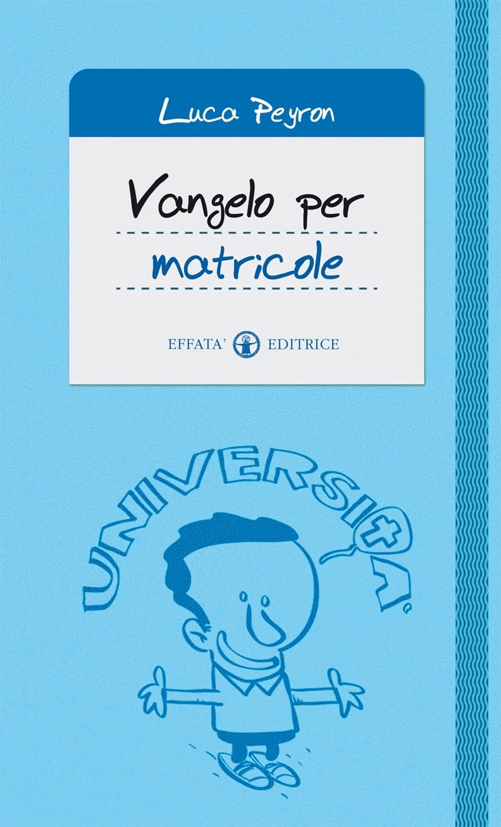 Vangelo per matricole (Il respiro dell'anima) Religion & Esotericism