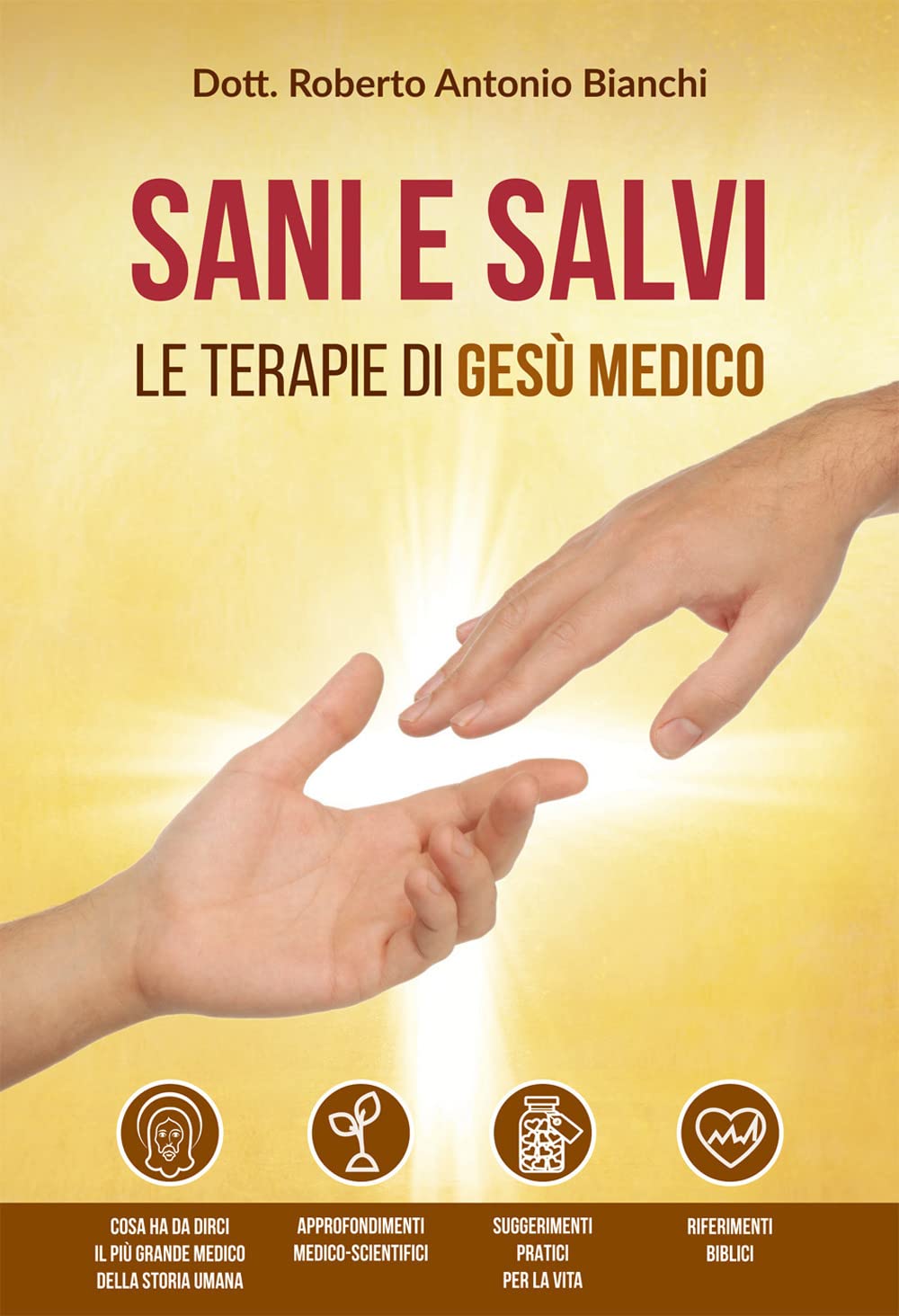 Sani e salvi. Le terapie di Gesù medico Health, Nutrition & Fitness
