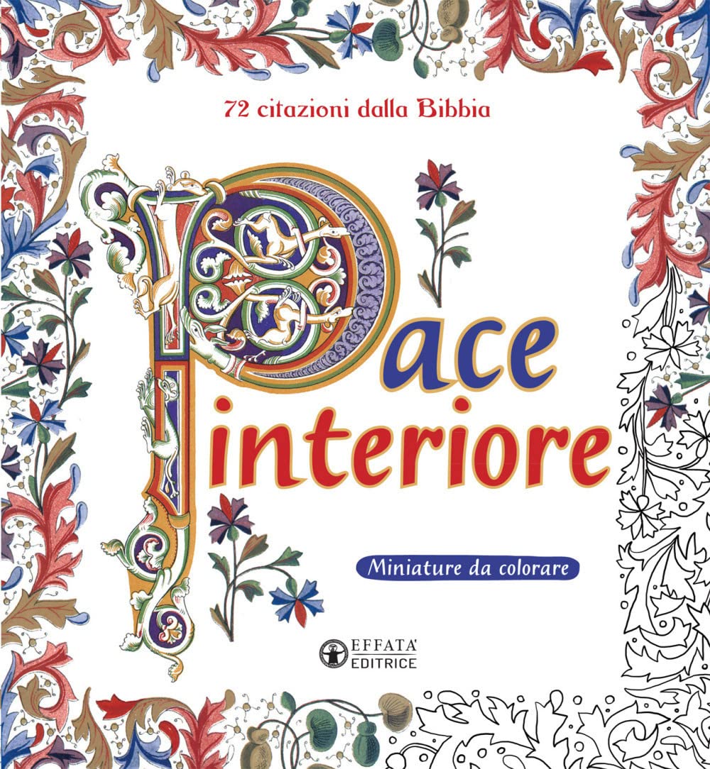Pace interiore. Miniature da colorare. 72 citazioni dalla Bibbia. Ediz. illustrata (L' occhio dell'anima) Medicine
