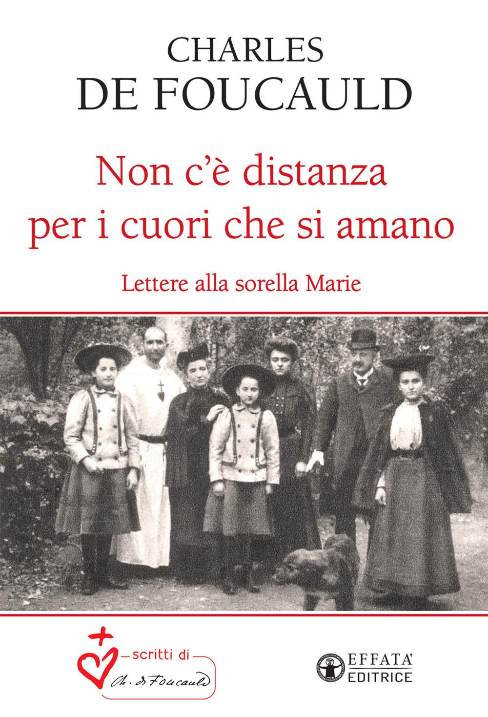 Non c'è distanza per i cuori che si amano. Lettere alla sorella Marie Fiction