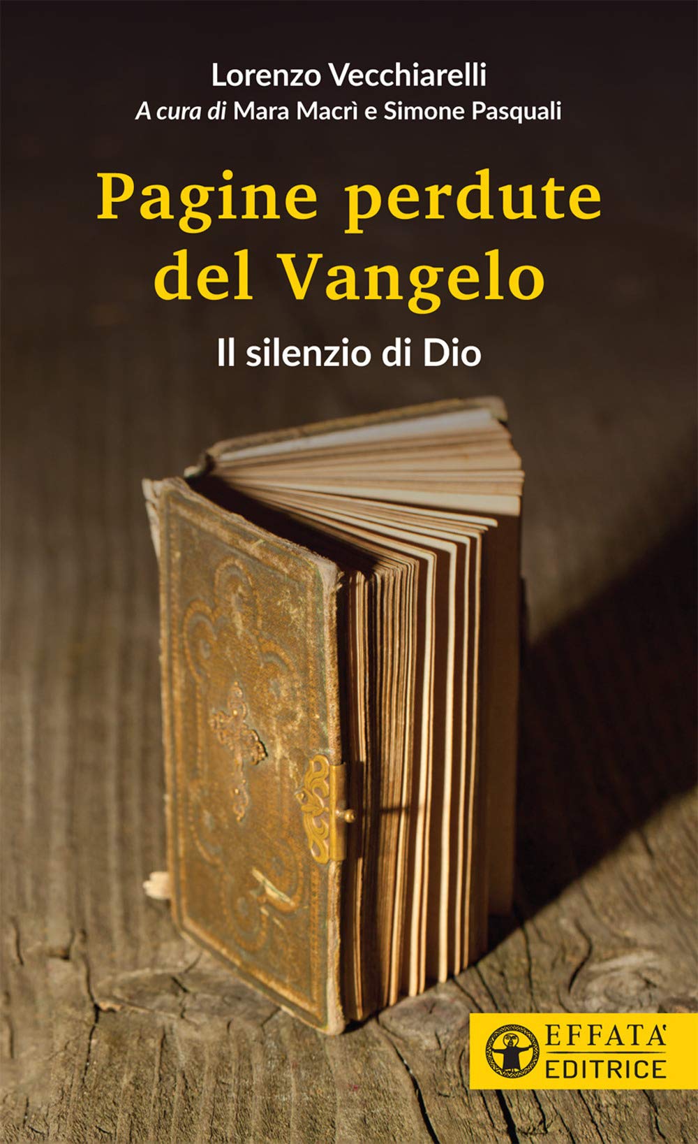 Il silenzio di Dio. Le pagine perdute del Vangelo (Il respiro dell'anima) Second hand books on Religion & Esotericism