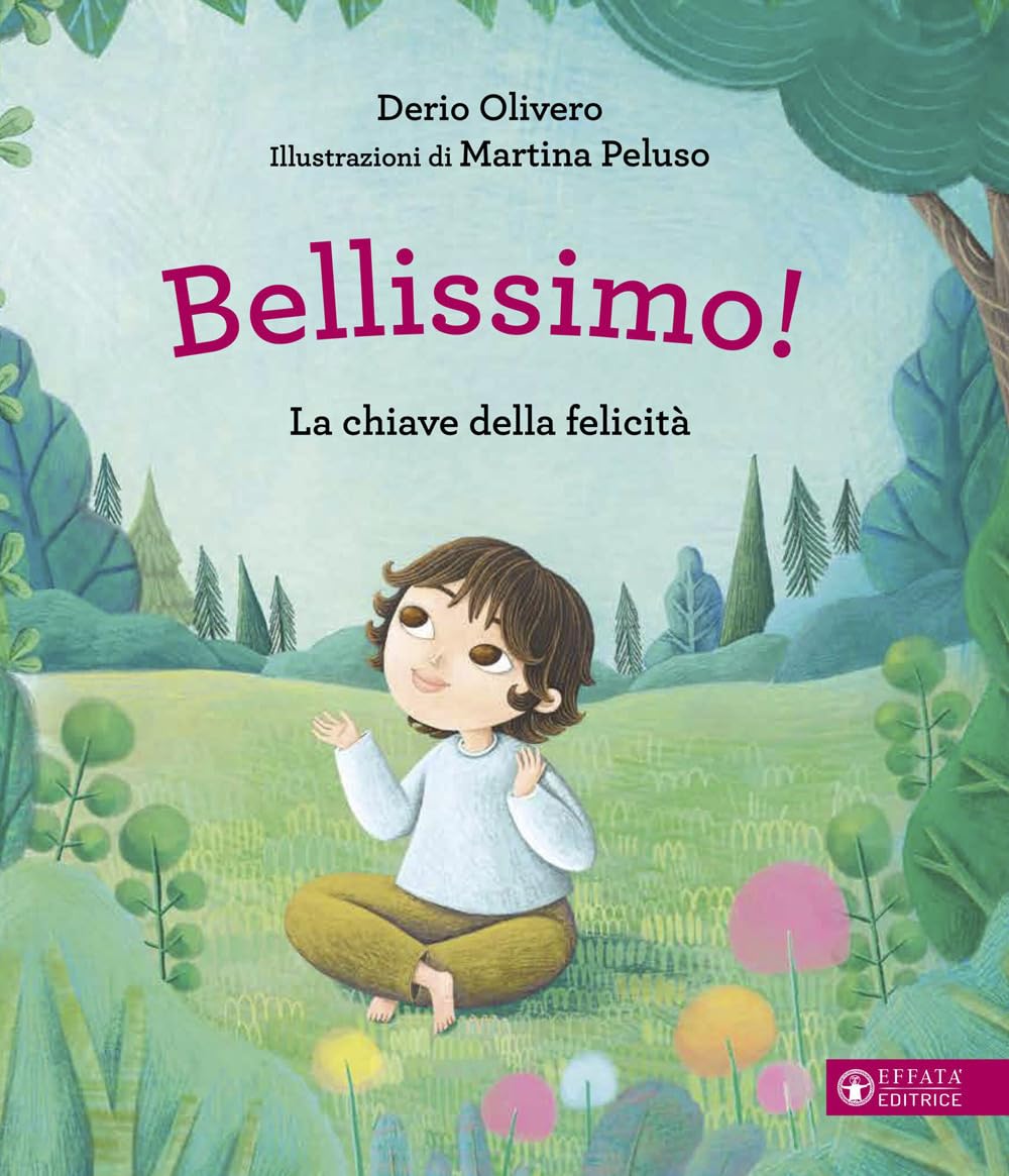 Bellissimo! La chiave della felicità. Ediz. a colori book