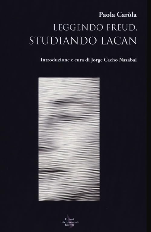 Leggendo Freud, studiando Lacan book