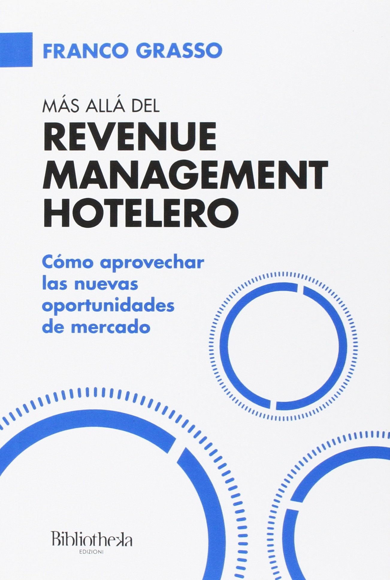 Más allá del Revenue Management Hotelero book