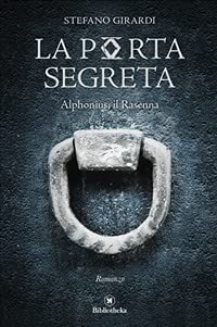 La porta segreta. Alphonius il Rasenna book