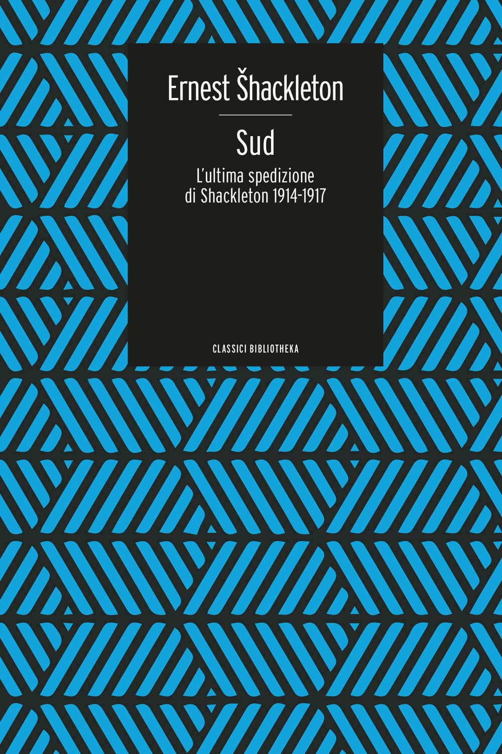 Sud. L'ultima spedizione di Shackleton 1914-1917 book