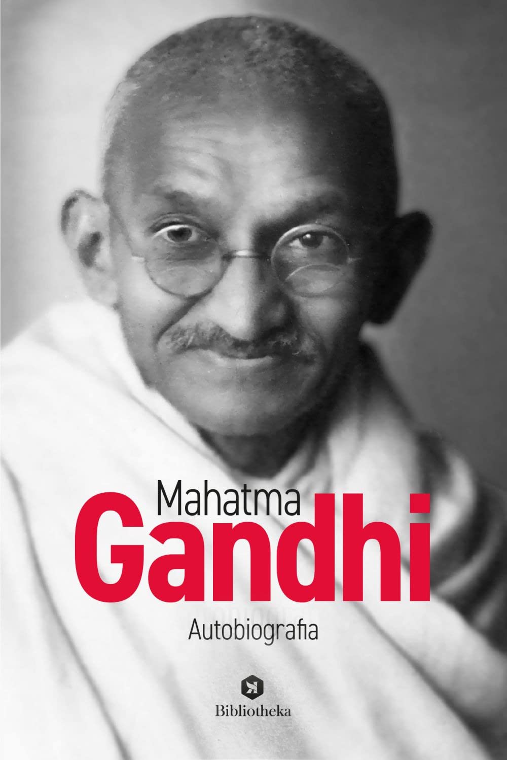 Mahatma Gandhi. Autobiografia Memories