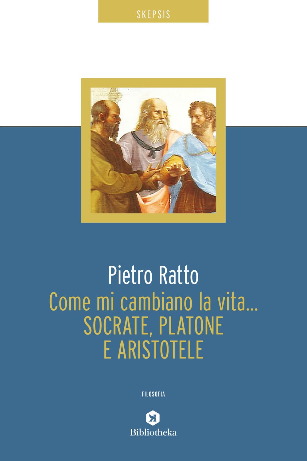 Come mi cambiano la vita... Socrate, Platone e Aristotele (Reti) Philosophy