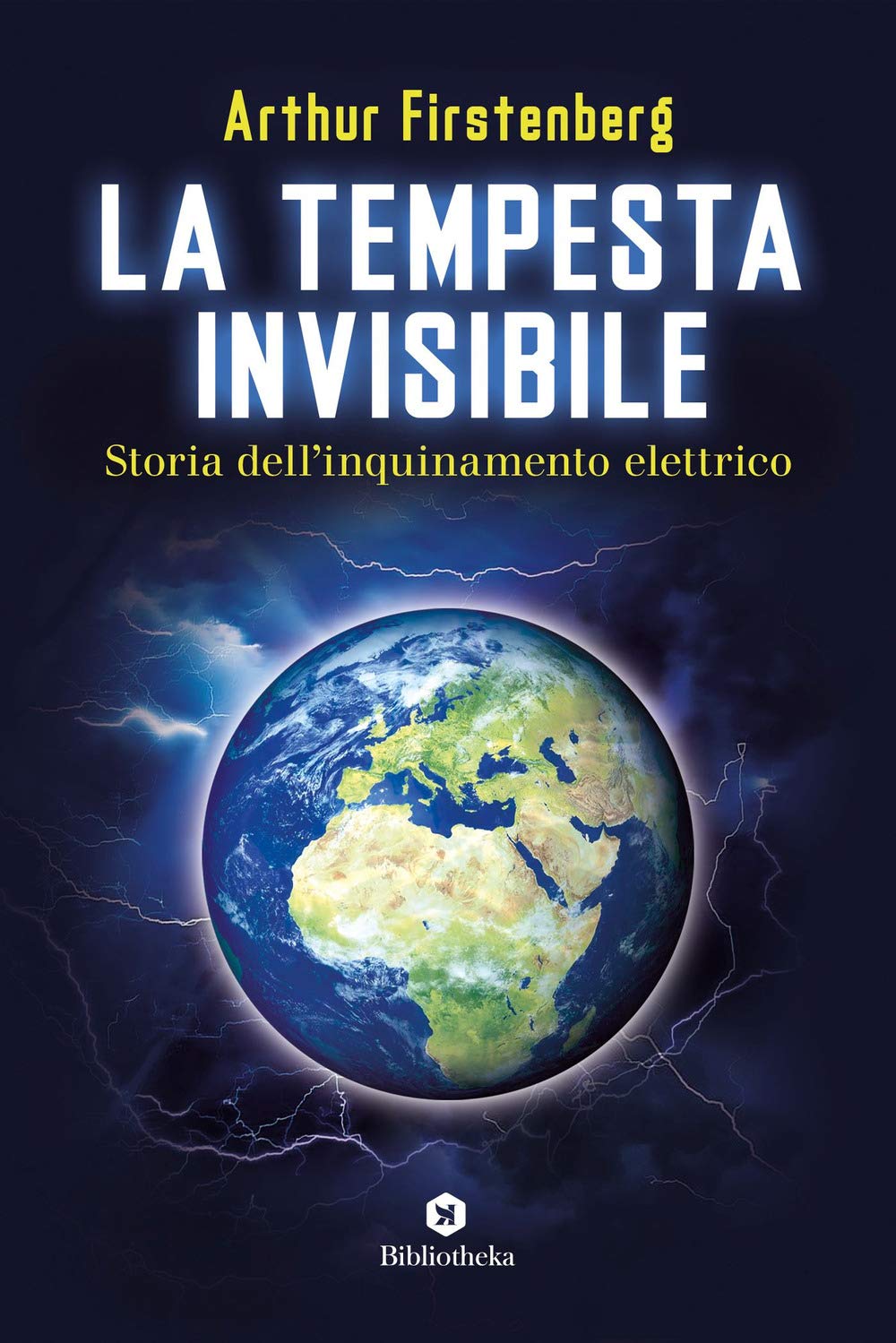 La tempesta invisibile. Storia dell'inquinamento elettrico (Reti) Mathematics