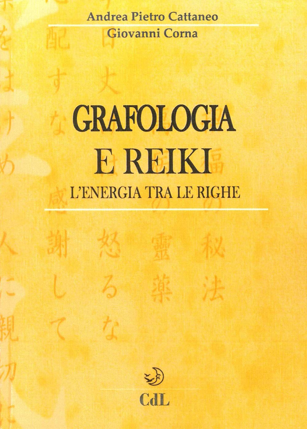 Grafologia e reiki. L'energia tra le righe book