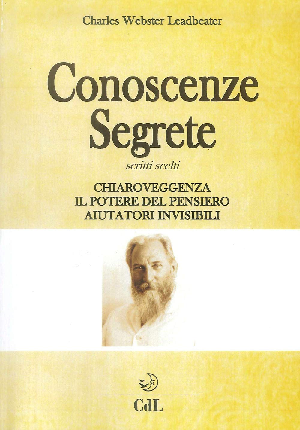 Conoscenze segrete. Scritti scelti Religion & Esotericism