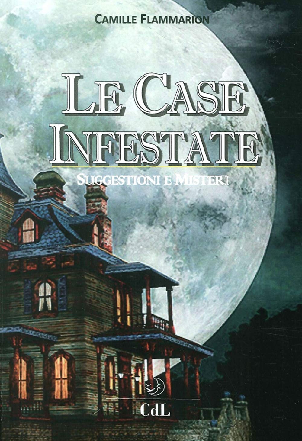 Le case infestate. Suggestioni e misteri book