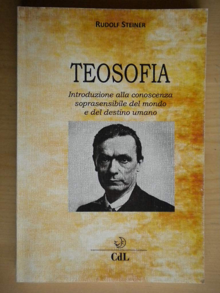 Teosofia. Introduzione alla conoscenza soprasensibile del mondo e del destino umano book