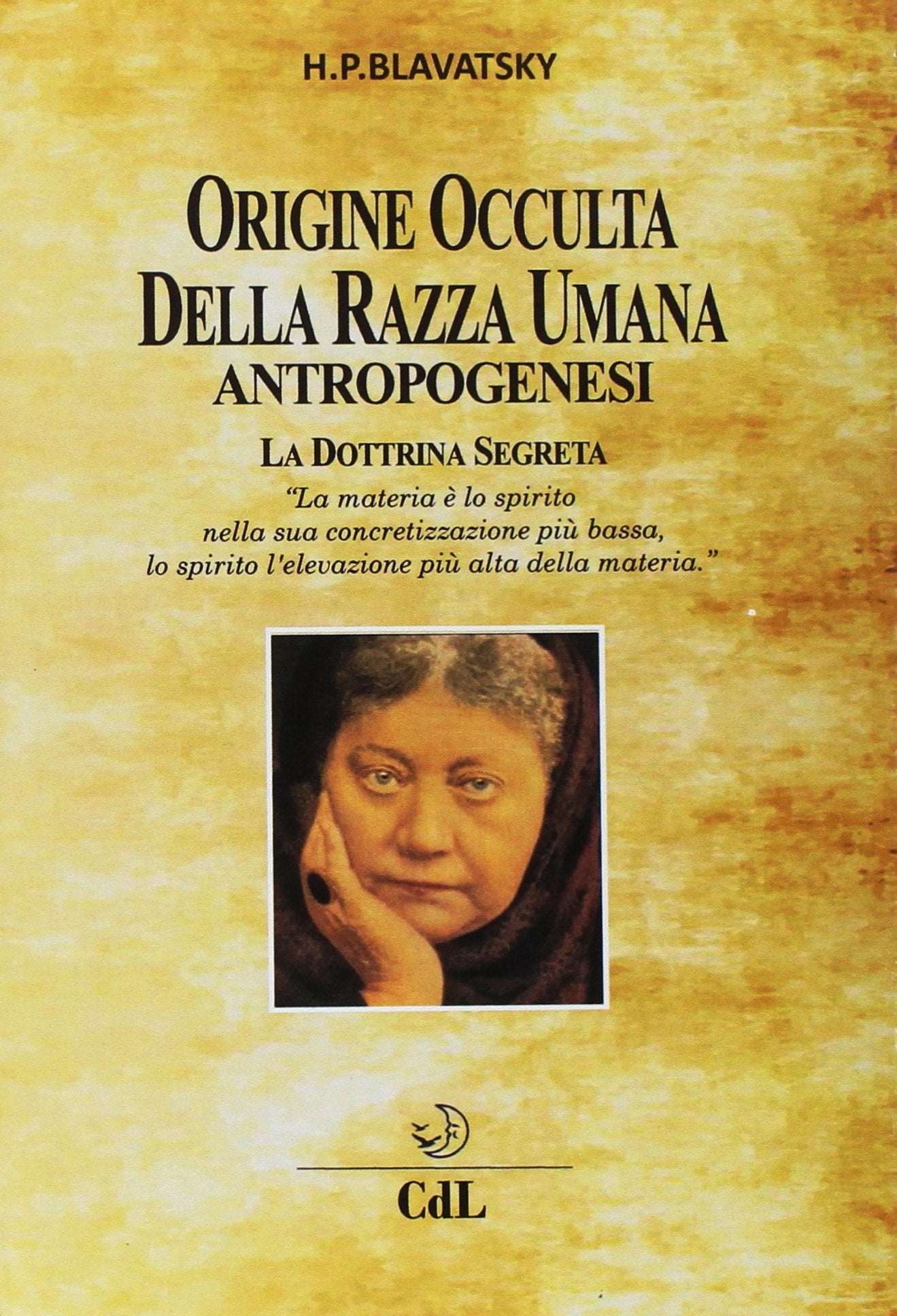 Origine occulta della razza umana. Antropogenesi. La dottrina segreta Religion & Esotericism