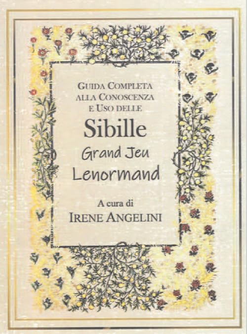 Guida completa alla conoscenza e uso delle Sibille Grand Jeu Lenormand Religion & Esotericism