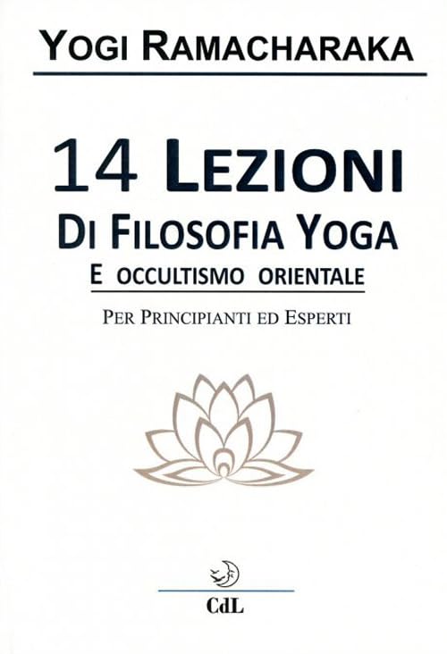14 lezioni di filosofia yoga e occultismo orientale book
