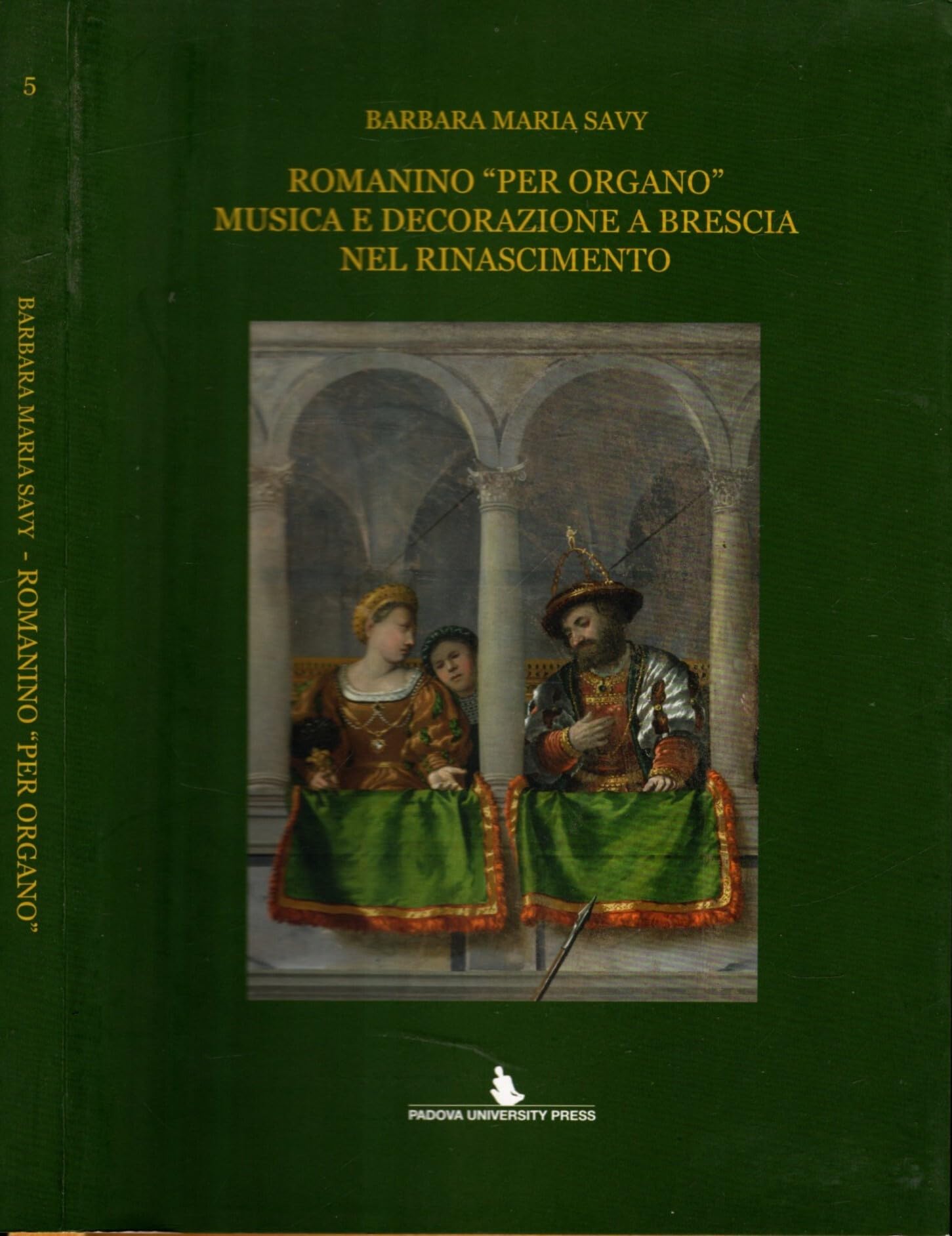Romanino «per organo» musica e decorazione a Brescia nel Rinascimento Film, Art & Culture