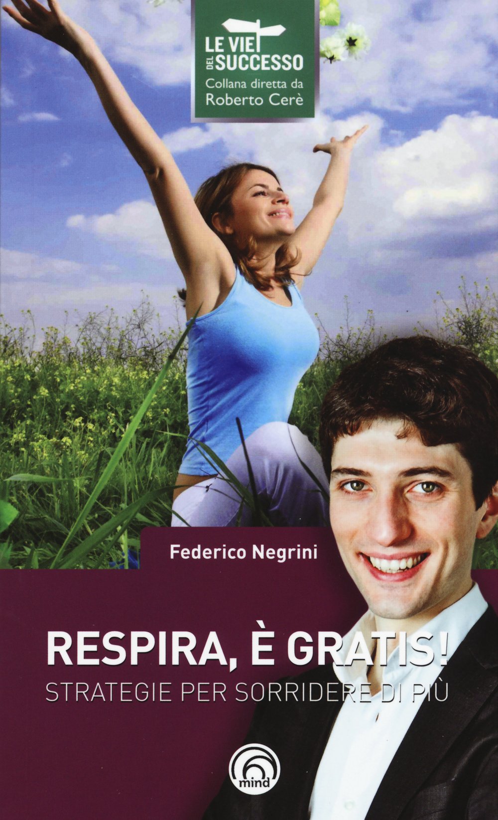 Respira, è gratis! Strategie per sorridere di più book