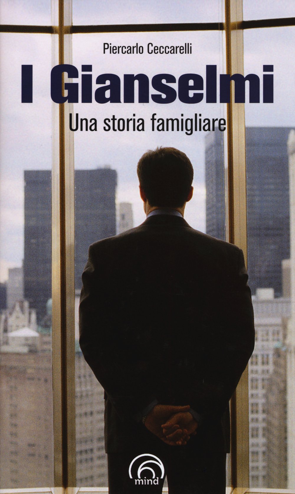 I Gianselmi. Una storia famigliare book