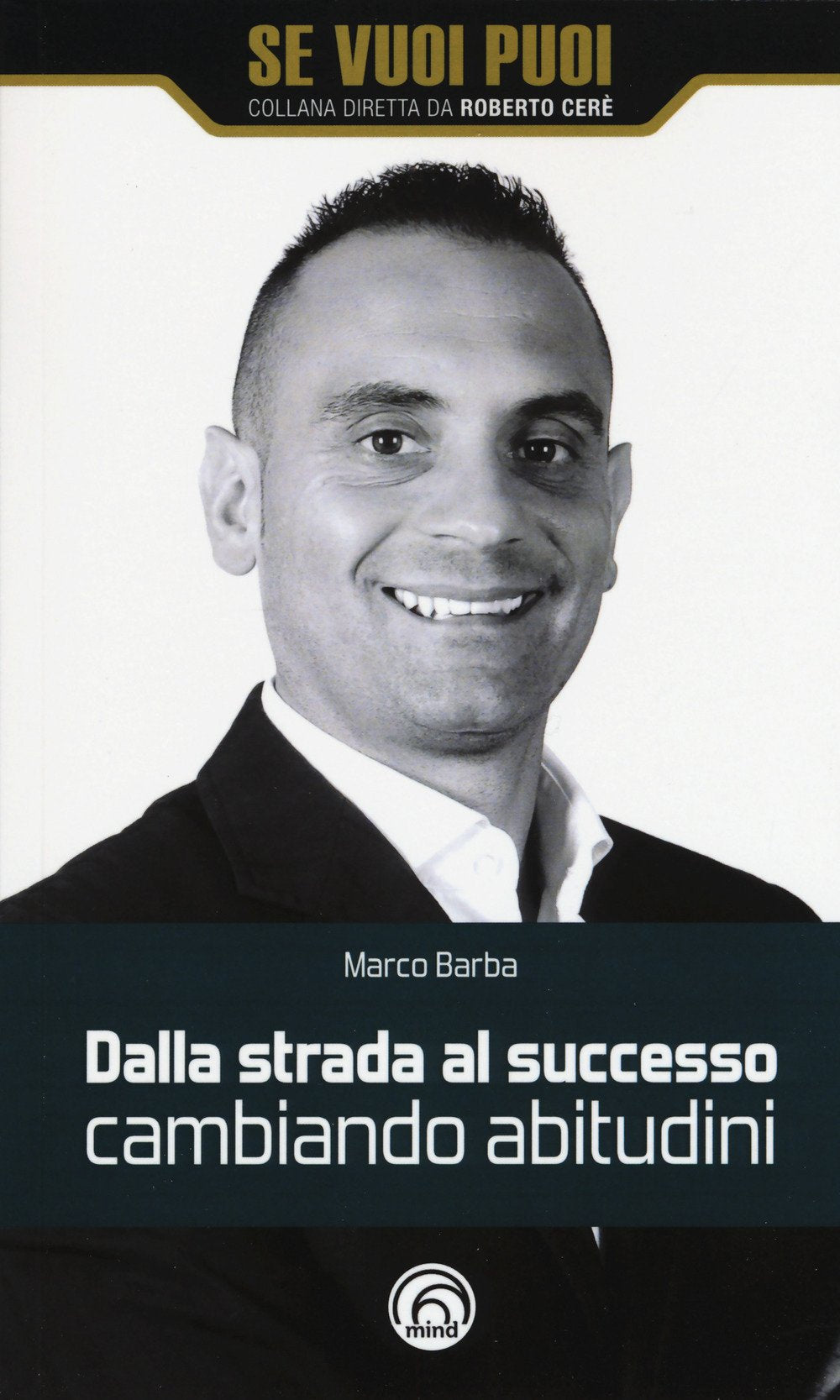 Dalla strada al successo cambiando abitudini. Come riscattarsi nella vita e nel business con 8 strategie book
