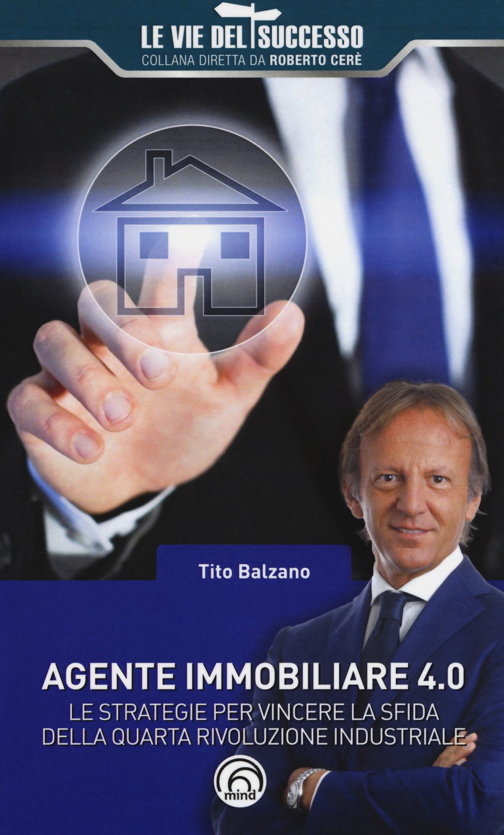 Agente immobiliare 4.0. Le strategie per vincere la sfida della quarta rivoluzione industriale book
