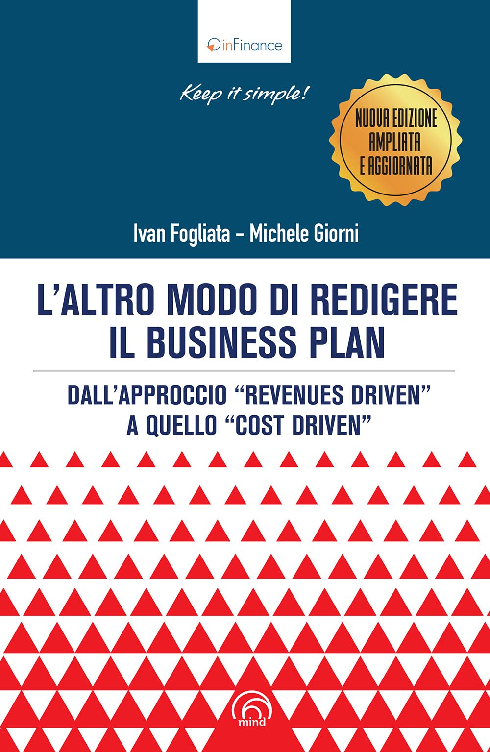 L' altro modo di redigere il business plan. Dall'approccio 'revenues driven' a quello 'cost driven' Business, Finance & Career