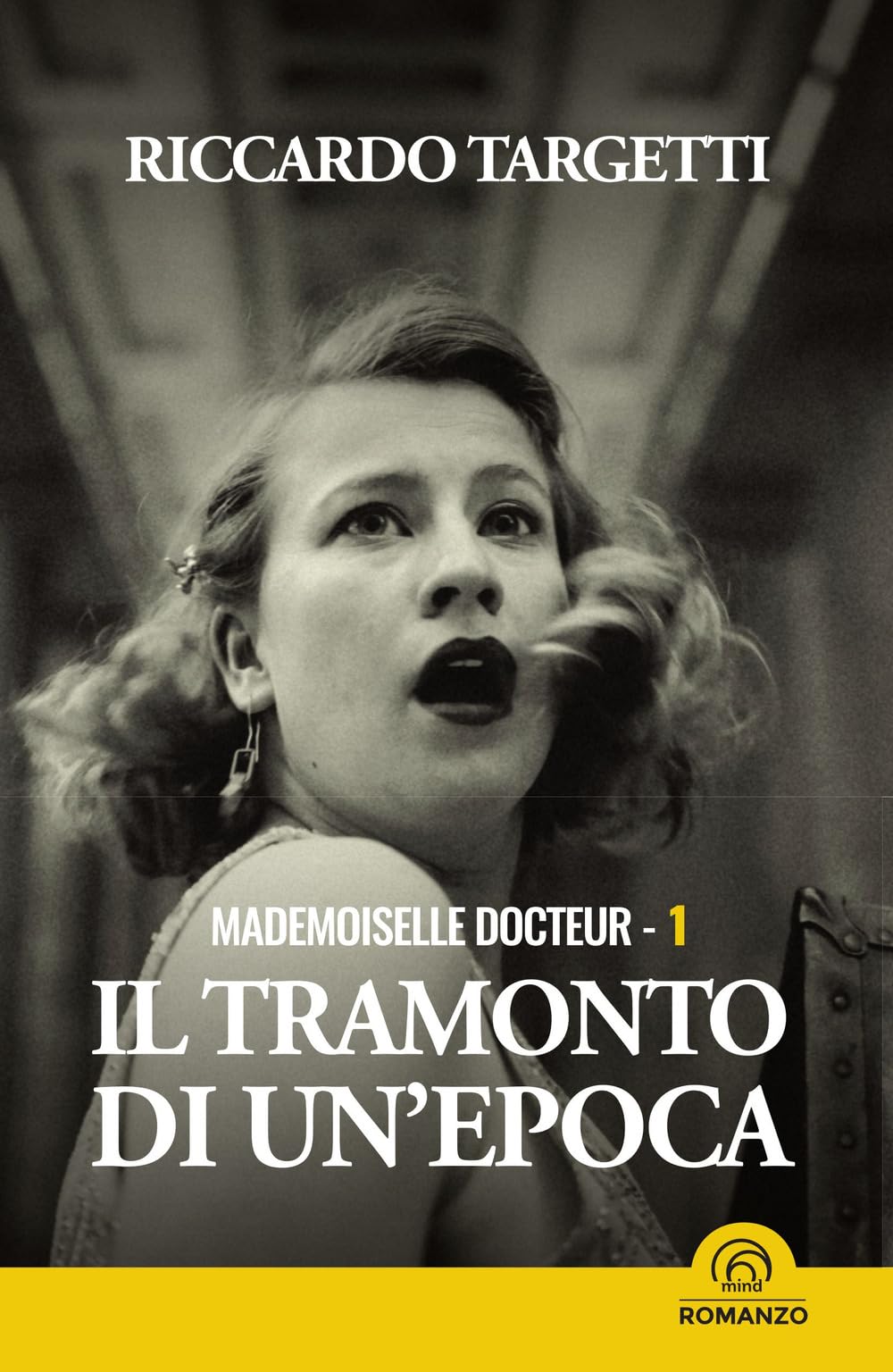 Il tramonto di un'epoca. Mademoiselle Docteur (Vol. 1) book