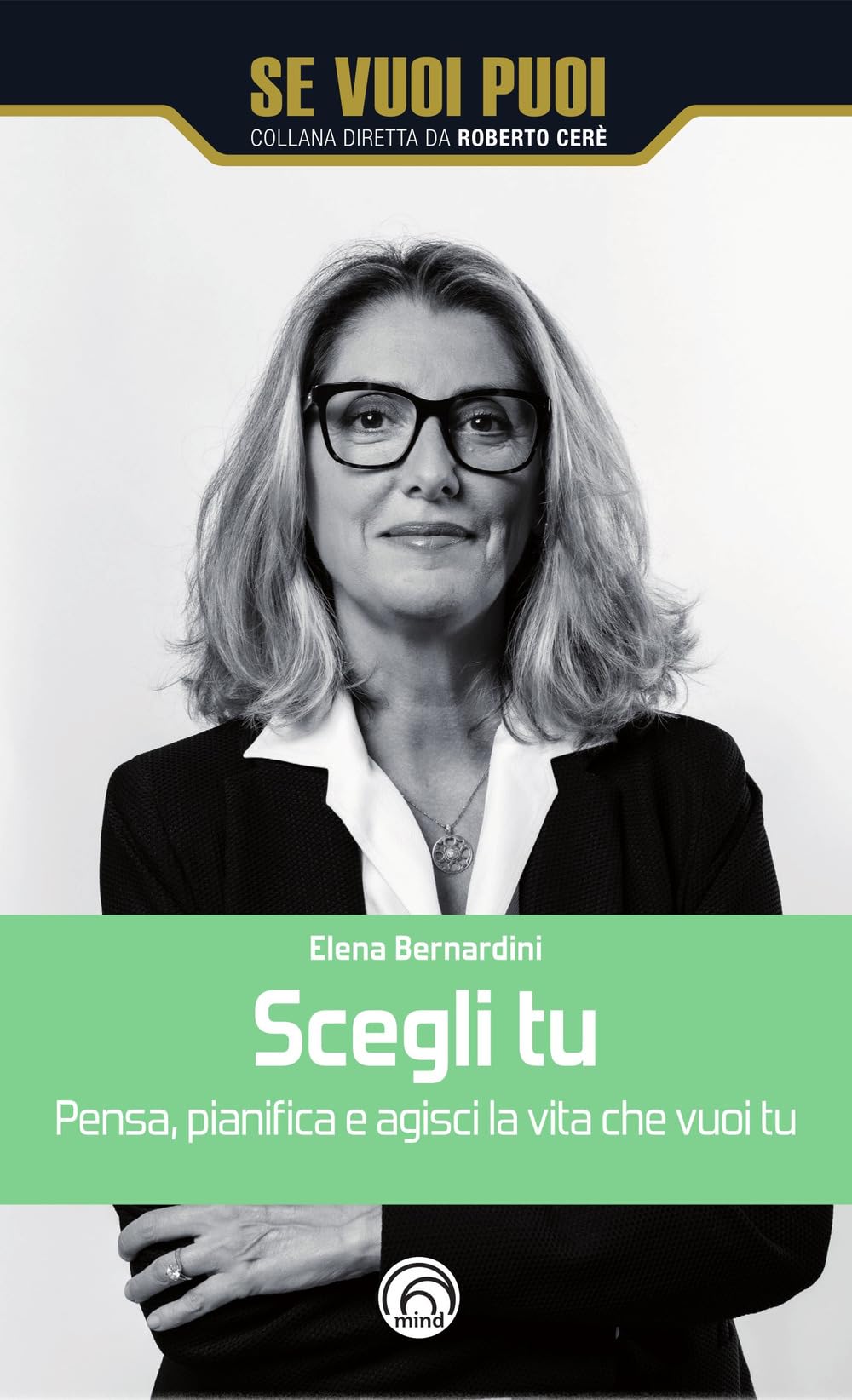 Scegli tu. Pensa, pianifica e agisci la vita che vuoi tu book