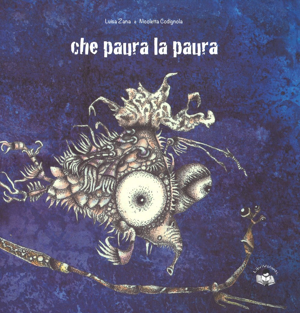 Che paura la paura. Ediz. a colori book