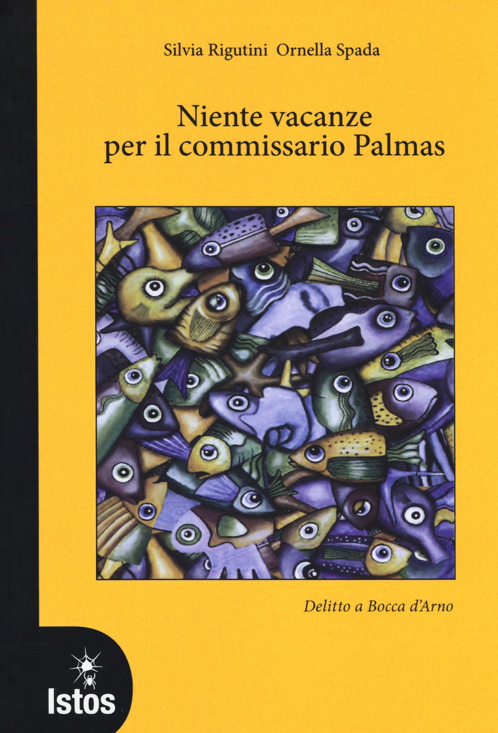 Niente vacanze per il commissario Palmas. Delitto a Bocca d'Arno Contemporary literature