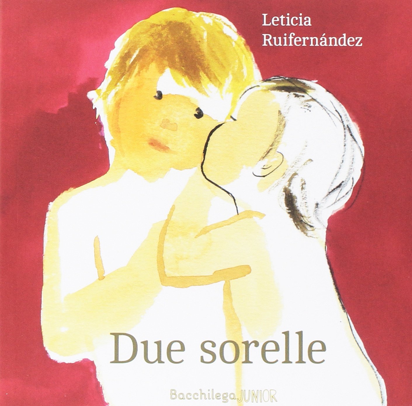 Due sorelle. Testo spagnolo a fronte Children's books
