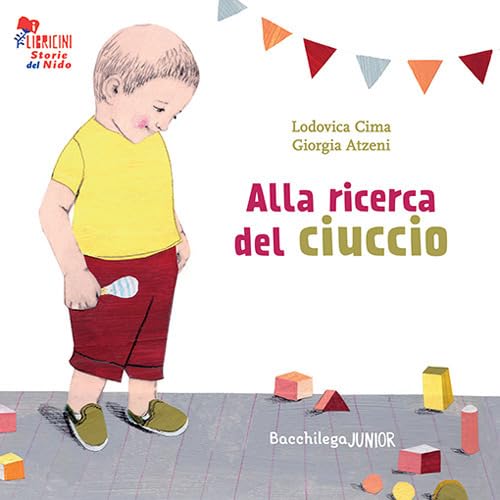 Alla ricerca del ciuccio. Le storie del nido book