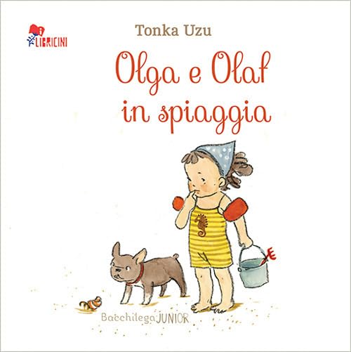Olga e Olaf in spiaggia. Ediz. illustrata (I libricini) Children's books