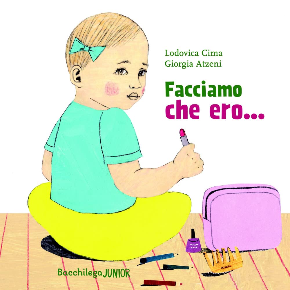 Facciamo che ero.... Ediz. a colori book